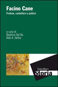Facino Cane. Predone, condottiero e politico - copertina