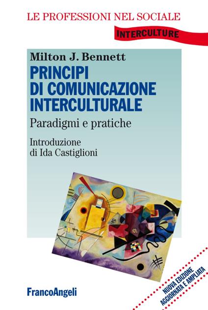 Principi di comunicazione interculturale. Paradigmi e pratiche - Milton J. Bennet - copertina