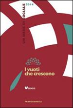 I vuoti che crescono. Un mese di sociale 2014