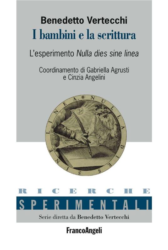 I bambini e la scrittura. L'esperimento Nulla Dies sine Linea - Benedetto Vertecchi - copertina