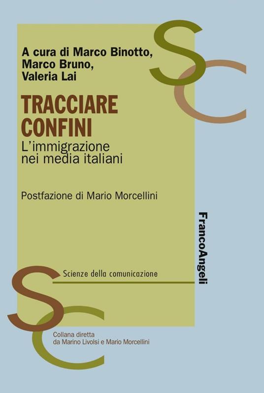 Tracciare confini. L'immigrazione nei media italiani - copertina