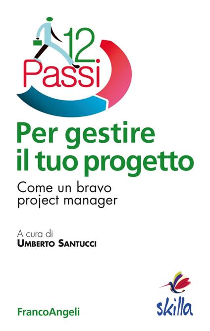 Dodici passi per gestire il tuo progetto. Come un bravo project manager - copertina