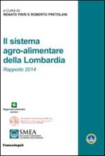 Il sistema agro-alimentare della Lombardia. Rapporto 2014