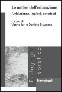 Le ombre dell'educazione. Ambivalenze, impliciti, paradossi - copertina