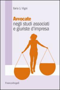 Avvocate negli studi associati e giuriste d'impresa - Ilaria Li Vigni - copertina