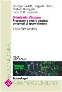 Simulando s'impara. Progettare e gestire ambienti complessi di apprendimento. Il caso ENAV Academy - copertina
