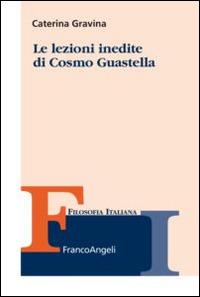 Le lezioni inedite di Cosmo Guastella - Caterina Gravina - copertina