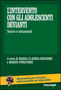 L' intervento con gli adolescenti devianti. Teorie e strumenti - copertina