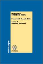 Le province: operazione verità. Il caso Friuli Venezia Giulia