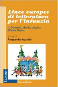 Linee europee di letteratura per l'infanzia. Vol. 2: Germania, Irlanda, Lettonia, Olanda, Serbia - copertina