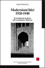Modernismi litici 1920-1940. Il rivestimento in pietra nell'architettura moderna