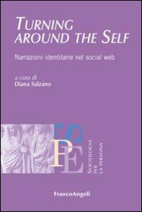 Turning around the self. Narrazioni identitarie nel social web - copertina