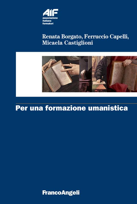 Per una formazione umanistica - Renata Borgato,Ferruccio Capelli,Micaela Castiglioni - ebook