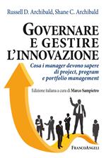 Governare e gestire l'innovazione. Cosa i manager devono sapere di project, program e portfolio management