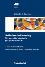Self-directed learning. Strumenti e strategie per promuoverlo