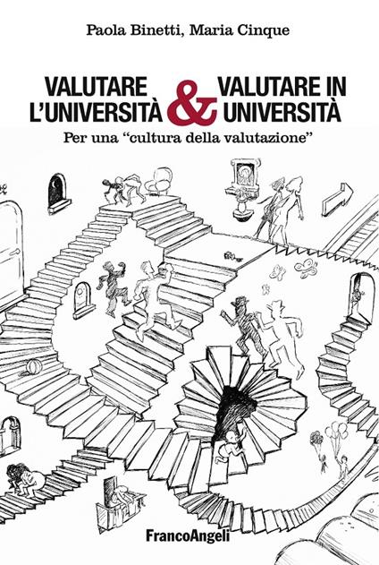 Valutare l'università & valutare in università. Per una «cultura della valutazione» - Paola Binetti,Maria Cinque - ebook