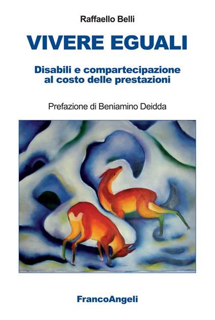 Vivere eguali. Disabili e compartecipazione al costo delle prestazioni - Raffaello Belli - ebook