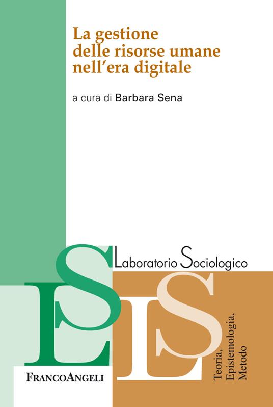 La gestione delle risorse umane nell'era digitale - Barbara Sena - ebook