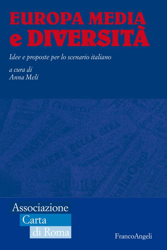 Europa media e diversità. Idee e proposte per lo scenario italiano - Anna Meli - ebook