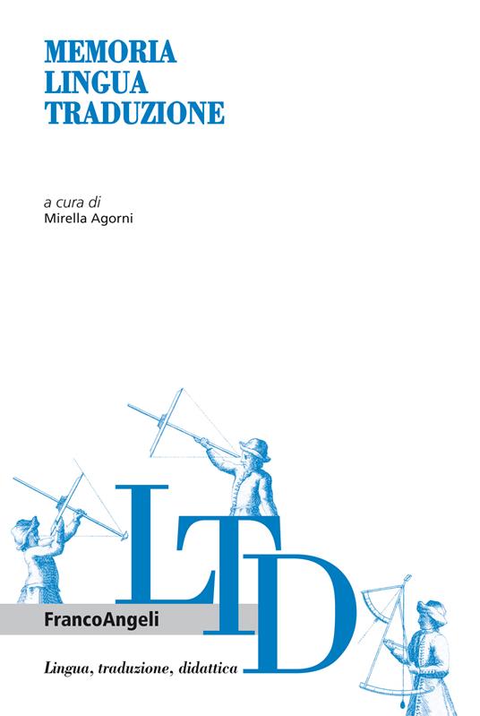 Memoria lingua traduzione - Mirella Agorni - ebook