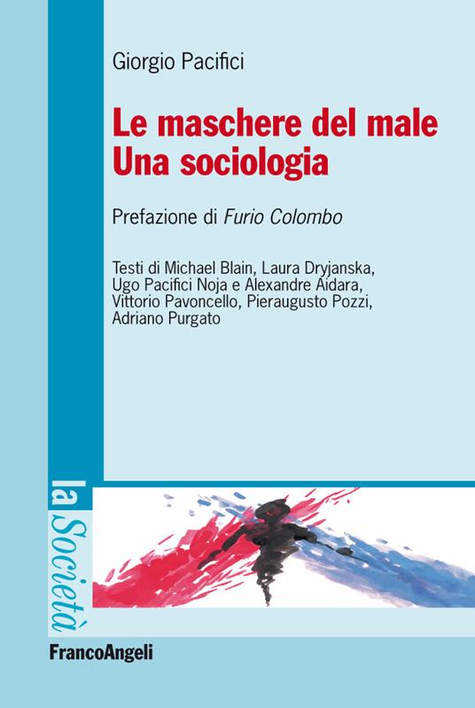 Le maschere del male. Una sociologia - Giorgio Pacifici - ebook