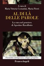 Al di là delle parole. La cura nel pensiero di Agostino Racalbuto