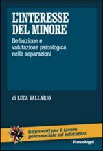 L' interesse del minore. Definizione e valutazione psicologica nelle separazioni