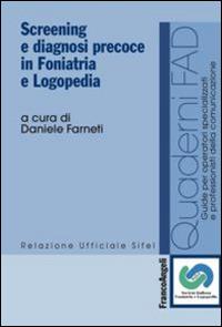 Screening e diagnosi precoce in foniatria e logopedia - copertina