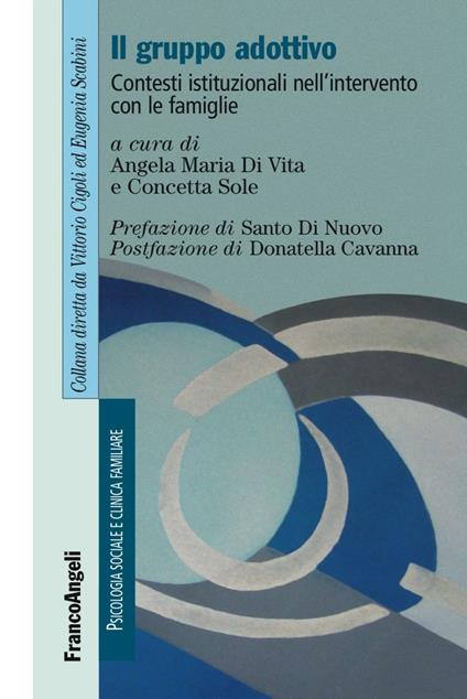 Il gruppo adottivo. Contesti istituzionali nell'intervento con le famiglie - copertina