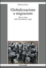 Globalizzazione e migrazioni. Breve storia dall'età moderna a oggi