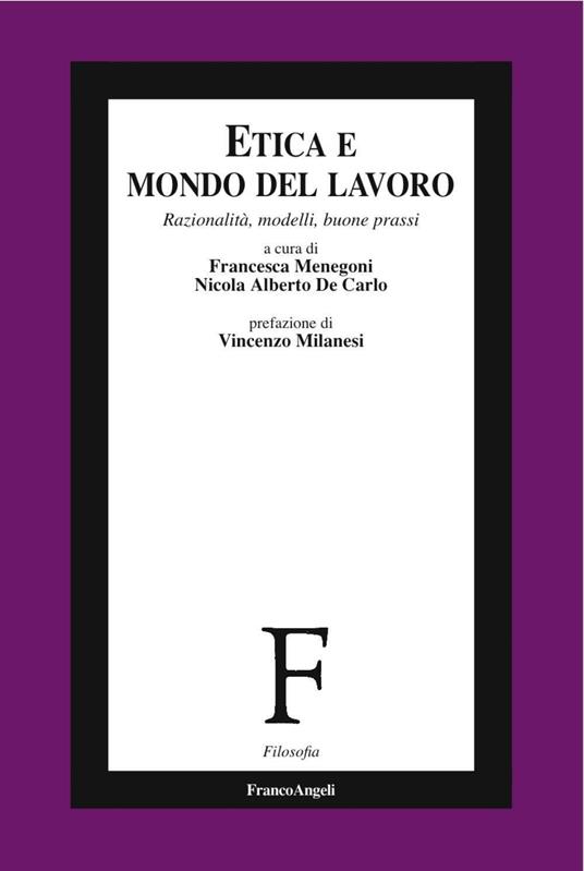 Etica e mondo del lavoro. Razionalità, modelli, buone prassi - copertina