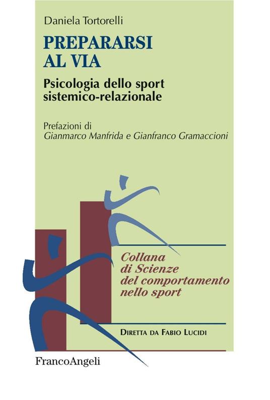 Prepararsi al via. Psicologia dello sport sistemico-relazionale - Daniela Tortorelli - copertina