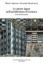Le pietre liguri nell'architettura di Genova durante il regime fascista