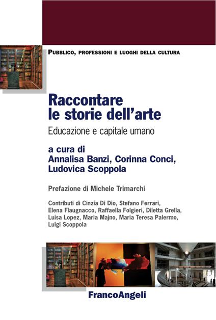 Raccontare le storie dell'arte. Educazione e capitale umano - copertina