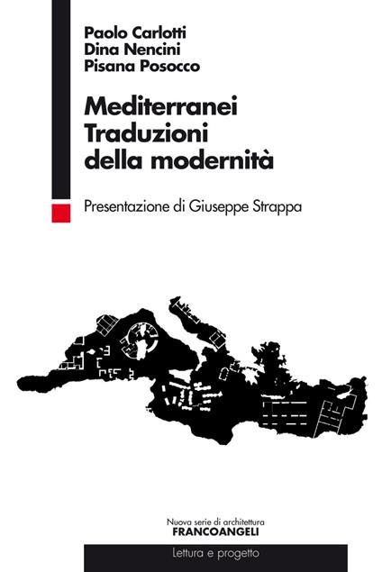 Mediterranei. Traduzioni della modernità - Paolo Carlotti,Dina Nencini,Pisana Posocco - ebook