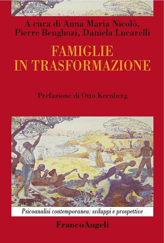 Famiglie in trasformazione - Pierre Benghozi,Daniela Lucarelli,Anna Maria Nicolò - ebook