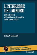 L' interesse del minore. Definizione e valutazione psicologica nelle separazioni