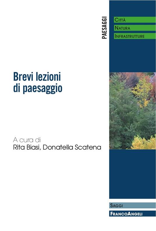 Brevi lezioni di paesaggio - Rita Biasi,Donatella Scatena - ebook