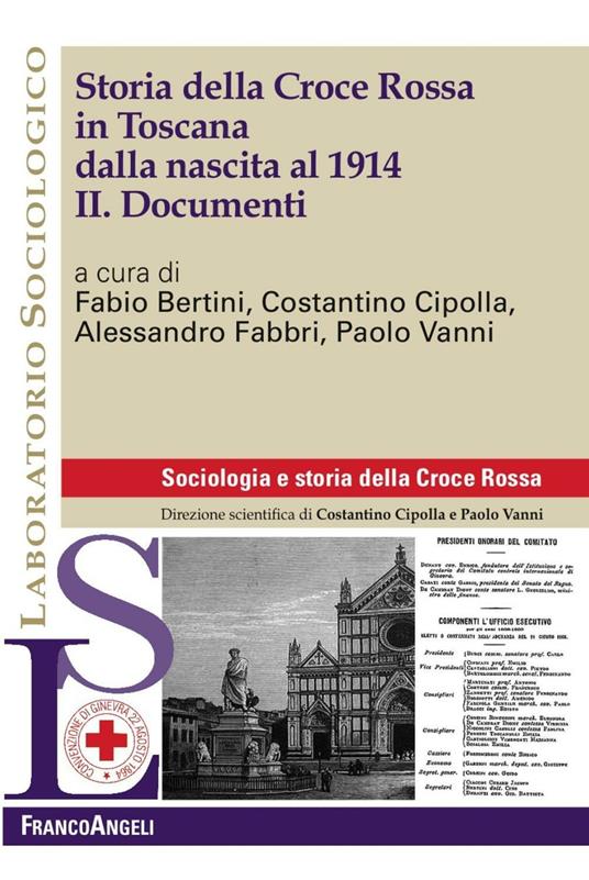 Storia della Croce Rossa in Toscana dalla nascita al 1914. Vol. 2: Documenti. - copertina