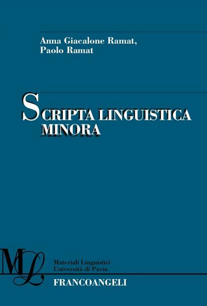 Scripta linguistica minora - Anna Giancalone,Paolo Ramat - copertina