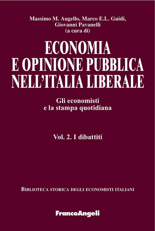 Economia e opinione pubblica. Gli economisti e la stampa quotidiana. Vol. 2: I dibattiti. - copertina