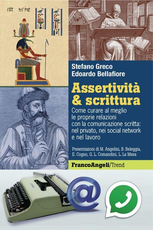 Assertività & scrittura. Come curare al meglio le proprie relazioni con la comunicazione scritta: nel privato, nei social network e nel lavoro - Stefano Greco,Edoardo Bellafiore - copertina