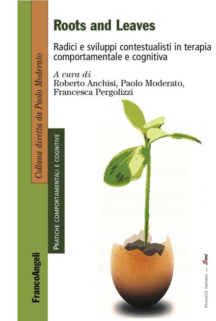 Roots and leaves. Radici e sviluppi contestualisti in terapia comportamentale e cognitiva - copertina