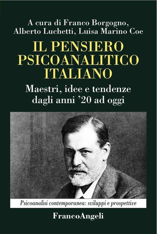 Il pensiero psicoanalitico italiano. Maestri, idee e tendenze dagli anni '20 ad oggi - copertina
