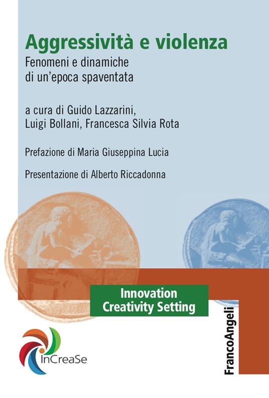 Aggressività e violenza. Fenomeni e dinamiche di un'epoca spaventata - copertina