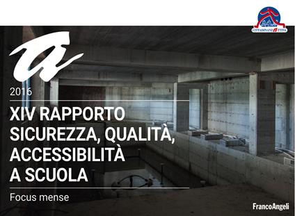 Sicurezza, qualità, accessibilità a scuola. XIV rapporto nazionale - Cittadinanzattiva - ebook