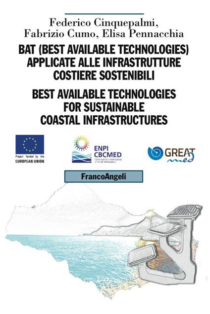 BAT (Best Available Technologies) applicate alle infrastrutture costiere sostenibili - Federico Cinquepalmi,Fabrizio Cumo,Elisa Pennacchia - ebook