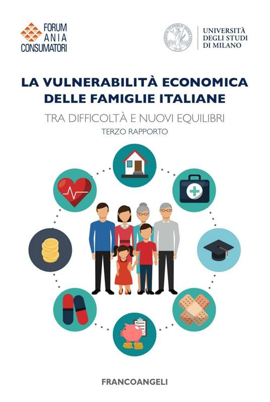 La vulnerabilità economica delle famiglie italiane. Tra difficoltà e nuovi equilibri. Terzo Rapporto - copertina