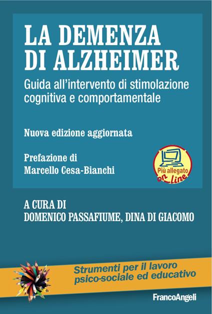 La demenza di Alzheimer. Guida all'intervento di stimolazione cognitiva e comportamentale. Nuova ediz. Con Contenuto digitale per download e accesso online - copertina