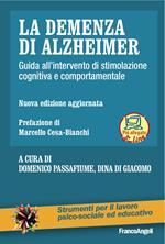La demenza di Alzheimer. Guida all'intervento di stimolazione cognitiva e comportamentale. Nuova ediz. Con Contenuto digitale per download e accesso on line